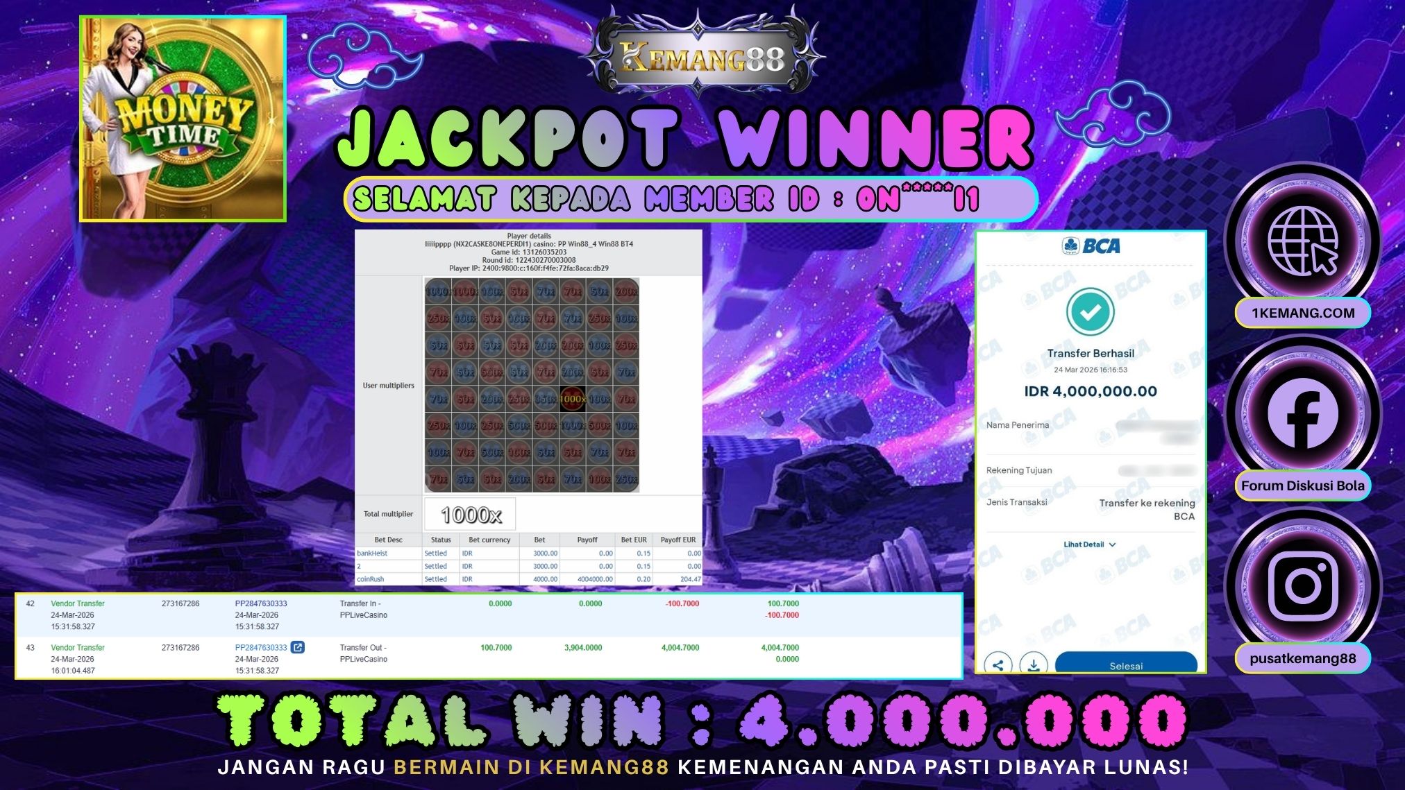 KEMANG88 [24 Maret 2026] : JACKPOT SLOT : MONEY TIME [PPLIVE CASINO] Rp. 4.000.000.,- LUNAS